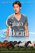 Cover: Giuro di adorarti (Un romanzo d'amore della serie Flying Cross Ranch, #3) - Those Johnson Girls