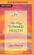Cover: The Way Toward Health - Brilliance Audio