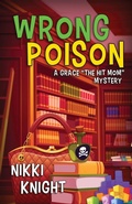 Cover: Wrong Poison - Charade Media, LLC