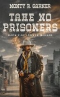 Cover: Take No Prisoners - 4grand Publishing