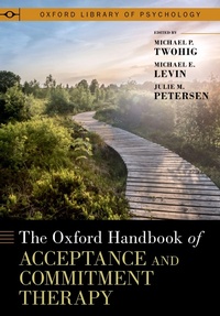 Abbildung von: The Oxford Handbook of Acceptance and Commitment Therapy - OUP eBook