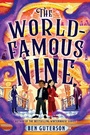 Cover: The World-Famous Nine - Little, Brown Books for Young Readers