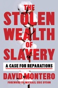 Cover: The Stolen Wealth of Slavery - Grand Central Publishing