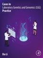 Cover: Cases in Laboratory Genetics and Genomics (LGG) Practice - Academic Press