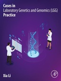 Abbildung von: Cases in Laboratory Genetics and Genomics (LGG) Practice - Academic Press