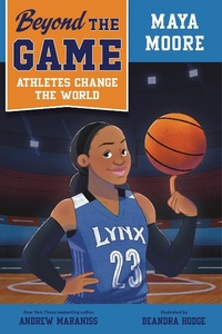 Abbildung von: Beyond the Game: Maya Moore - Viking Books for Young Readers
