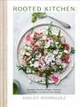 Cover: Rooted Kitchen - Clarkson Potter