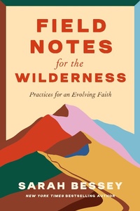 Enlarge image Cover: Field Notes for the Wilderness - Harmony/Rodale/Convergent
