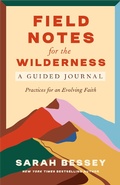 Cover: Field Notes for the Wilderness: A Guided Journal - Harmony/Rodale/Convergent