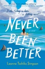 Cover: Never Been Better - G.P. Putnam's Sons