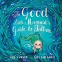 Cover: The Good Little Mermaid's Guide to Bedtime - Tundra Books
