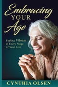 Cover: Embracing Your Age - Peak Press