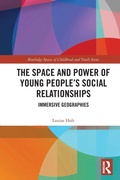Cover: The Space and Power of Young People's Social Relationships - Routledge