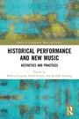 Cover: Historical Performance and New Music - Routledge