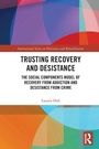 Cover: Trusting Recovery and Desistance - Routledge