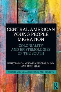 Enlarge image Cover: Central American Young People Migration - Routledge