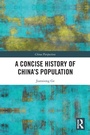 Cover: A Concise History of China's Population - Routledge