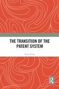 Cover: The Transition of the Patent System - Taylor & Francis