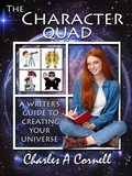 Cover: The Character Quad - Charles A Cornell