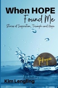 Cover: When Hope Found Me - IngramSpark