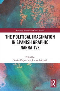Enlarge image Cover: The Political Imagination in Spanish Graphic Narrative - Routledge