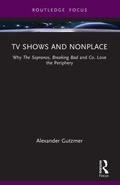 Cover: TV Shows and Nonplace - Routledge