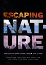Cover: Escaping Nature - Duke University Press