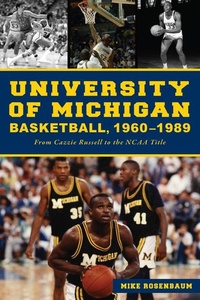Abbildung von: University of Michigan Basketball,1960-1989 - History Press