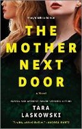 Cover: The Mother Next Door - Graydon House