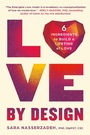 Cover: Love by Design - Grand Central Publishing
