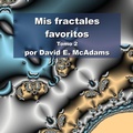 Cover: Mis fractales favoritos - Life is a Story Problem LLC