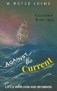 Enlarge image Cover: Against the Current - Authors Press