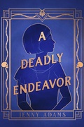 Cover: A Deadly Endeavor - Crooked Lane Books