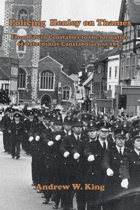 Abbildung von: Policing Henley-on-Thames - Grosvenor House Publishing Ltd