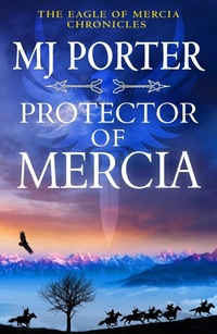 Enlarge image Cover: Protector of Mercia - Boldwood Books Ltd