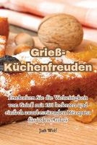 Abbildung von: Griess-Kuechenfreuden - Aurosory ltd