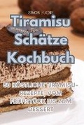 Cover: Tiramisu Schaetze Kochbuch - Aurosory ltd