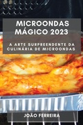 Cover: Microondas Magico 2023 - Joao Ferreira