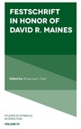 Cover: Festschrift in Honor of David R. Maines - Emerald Publishing Limited