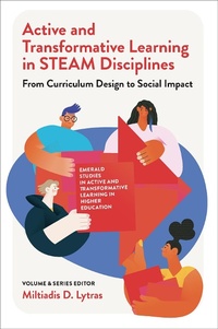 Enlarge image Cover: Active and Transformative Learning in STEAM Disciplines - Emerald Publishing Limited