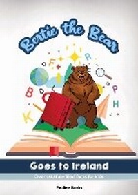 Abbildung von: Bertie The Bear Goes To Ireland - Brown Dog Books