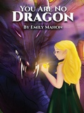 Cover: You Are No Dragon - Amazon Publishing Agency