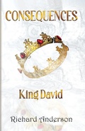 Cover: Consequences: King David - Marcia M Publishing