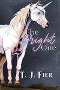 Cover: The Bright One - Three Little Sisters