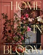 Cover: Home in Bloom - Ten Speed Press