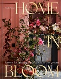Cover: Home in Bloom - Ten Speed Press