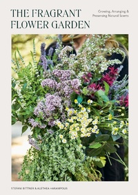 Abbildung von: The Fragrant Flower Garden - Ten Speed Press