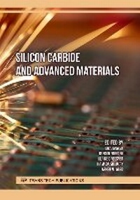 Enlarge image Cover: Silicon Carbide and Advanced Materials - Trans Tech Publications Ltd