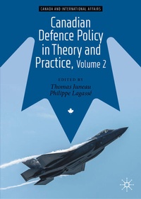 Enlarge image Cover: Canadian Defence Policy in Theory and Practice, Volume 2 - Palgrave Macmillan
