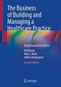 Abbildung von: The Business of Building and Managing a Healthcare Practice - Springer